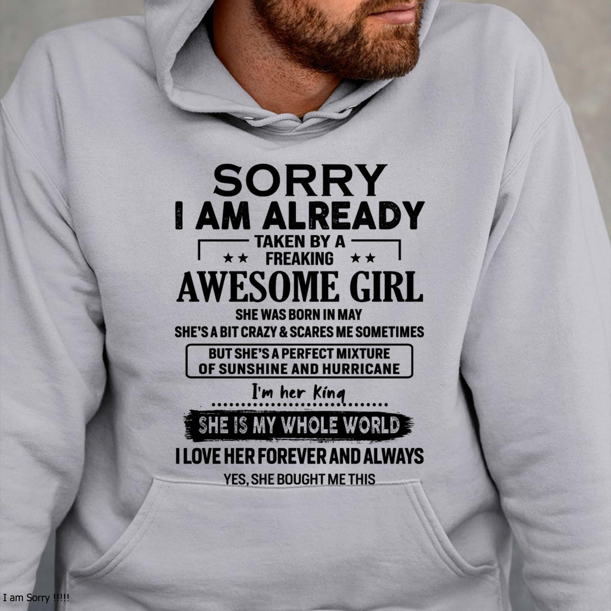 May - Sorry I Am Already Taken By A Freaking Awesome Girl - Gift For Husband From Wife - TLEE05 (SKU-TSRGIRL-05)