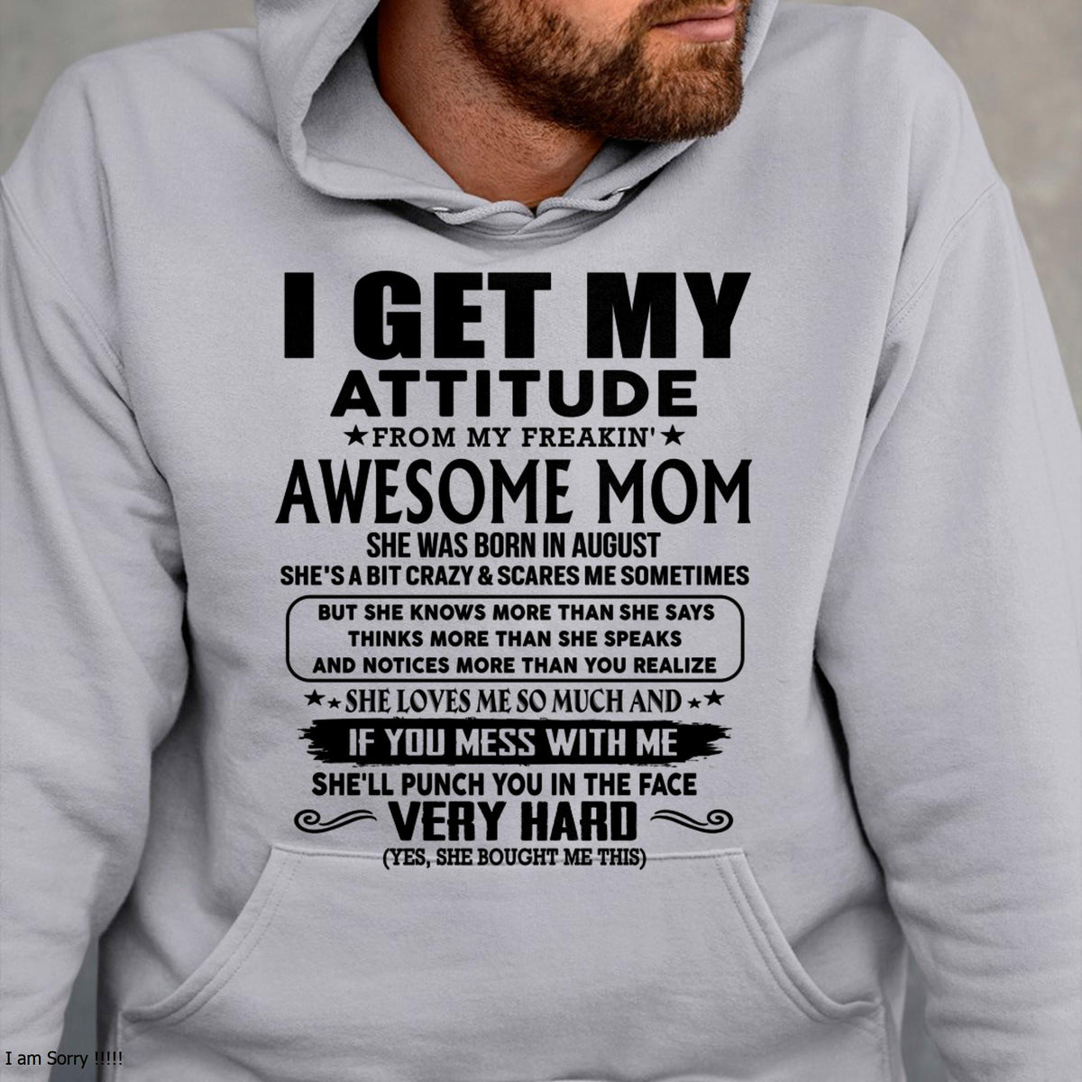 August - Thanks Mom - I GET MY ATTITUDE FROM MY FREAKIN' AWESOME MOM - Gift for Son and Daughter From Mom - TLEE08 (SKU-TMD-CU-08)
