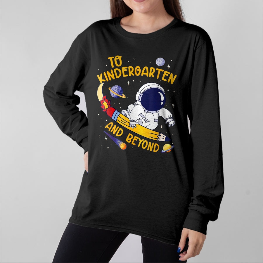 Best Student Shirt, Funny Back To School UnisexT-Shirt/Hoodie/Sweatshirt HLT00 - to Kindergarten and Beyond Astronaut Back to School T-Shirt, Women, Black, Large