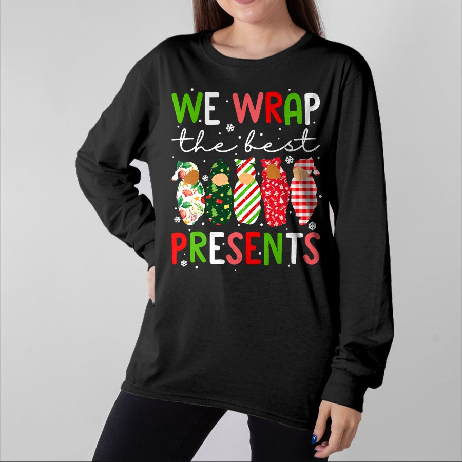 Funny Nurse Shirt, Nurse Unisex T-Shirt/Hoodie/Sweatshirt HLT00 - We Wrap The Best Presents Mother Baby Unit Cute Christmas T-Shirt