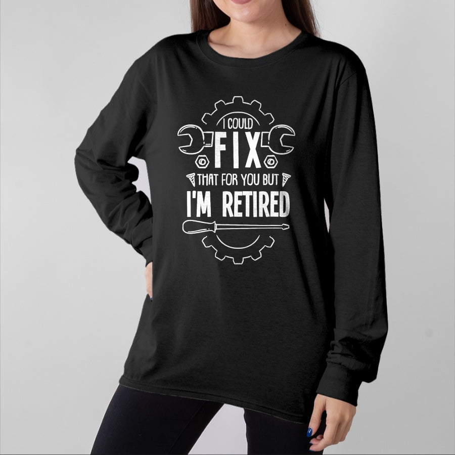 Best Mechanic Life Shirt, Funny Mechanic UnisexT-Shirt/Hoodie/Sweatshirt HLT00 - Funny Retirement Gift for A Retired Mechanic T-Shirt