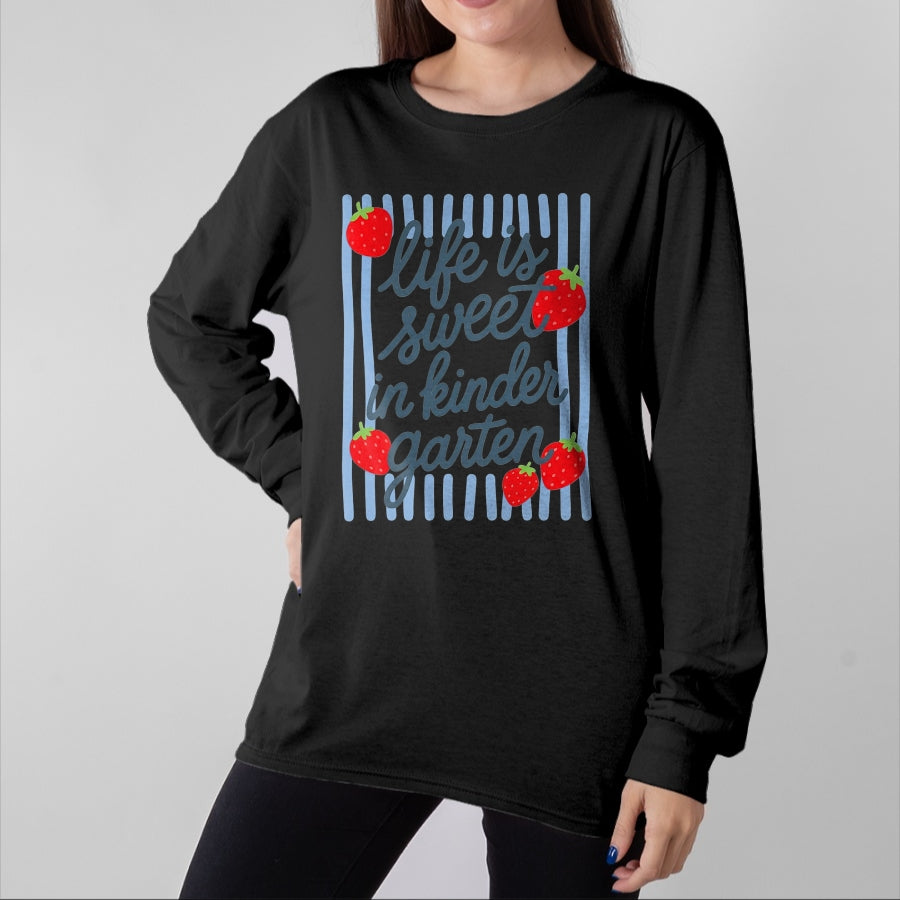 Best Teacher Shirt, Funny Teacher UnisexT-Shirt/Hoodie/Sweatshirt HLT00 - Life is Sweet in Kindergarten Cute Strawberry Teacher T-Shirt