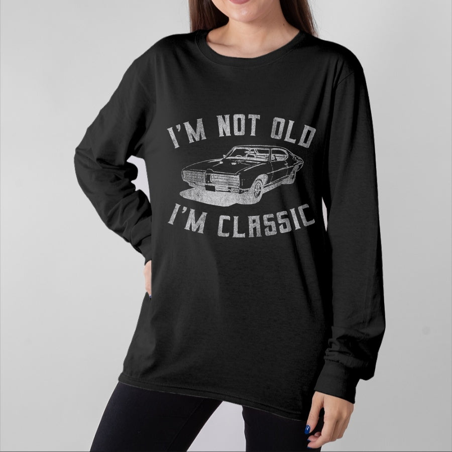 Best Wife Shirt, Wife and Husband Unisex T-Shirt/Hoodie/Sweatshirt HLT00 - I'm Not Old I'm Classic Funny Car Graphic - Mens & Womens Short Sleeve T-Shirt