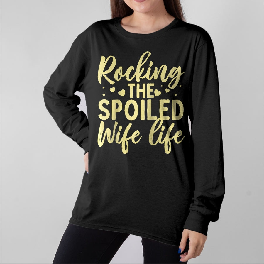 Best Wife Shirt, Wife and Husband Unisex T-Shirt/Hoodie/Sweatshirt HLT00 - Gift for wife T shirt, spoiled wife Funny Spoiled Wife Art For Women Girls Husband Spoiled Wife Ra (2)