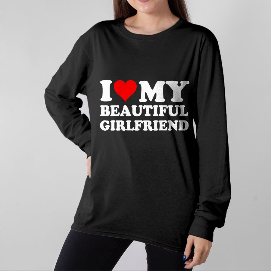 Best Wife Shirt, Wife and Husband Unisex T-Shirt/Hoodie/Sweatshirt HLT00 - I Love My Beautiful Girlfriend Shirt I Love My Girlfriend T-Shirt