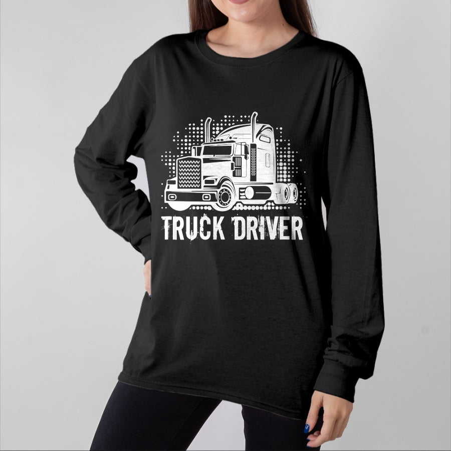 Best Truck Driver Life Shirt, Funny Trucker UnisexT-Shirt/Hoodie/Sweatshirt HLT00 - Truck Driver T-Shirt (7)