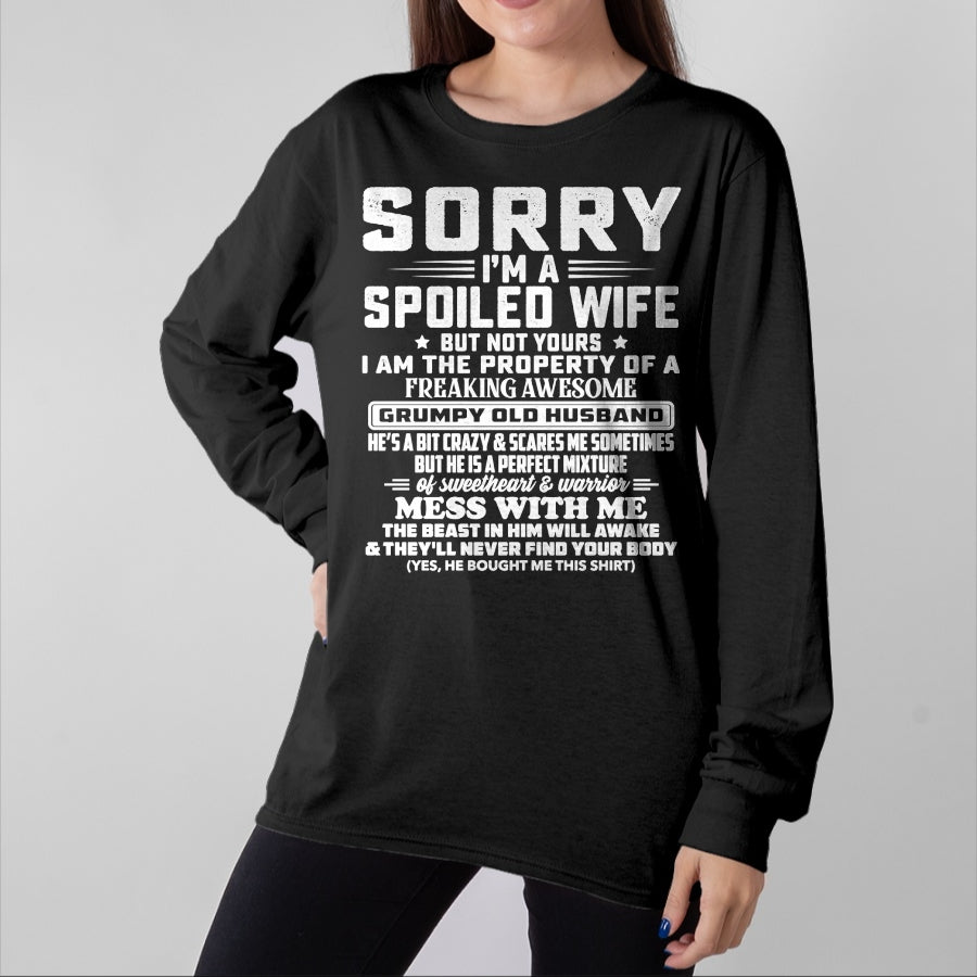 Best Wife Shirt, Wife and Husband Unisex T-Shirt/Hoodie/Sweatshirt HLT00 - Gift for wife T shirt, spoiled wife Sorry I'm A Spoiled Wife But Not Yours Grumpy Old Husband Long
