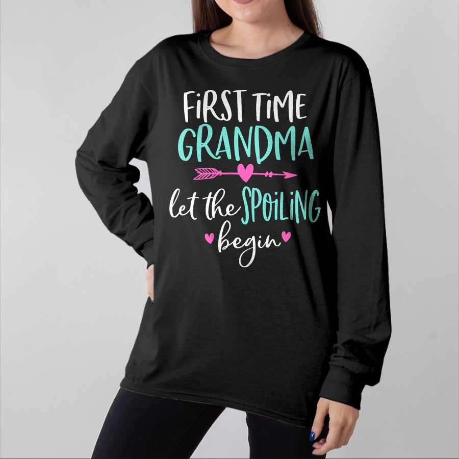 Best Grandma Shirt, Proud Grandma Unisex T-Shirt/Hoodie/Sweatshirt HLT00 - First Time Grandma Let the Spoiling Begin New 1st Time T-Shirt