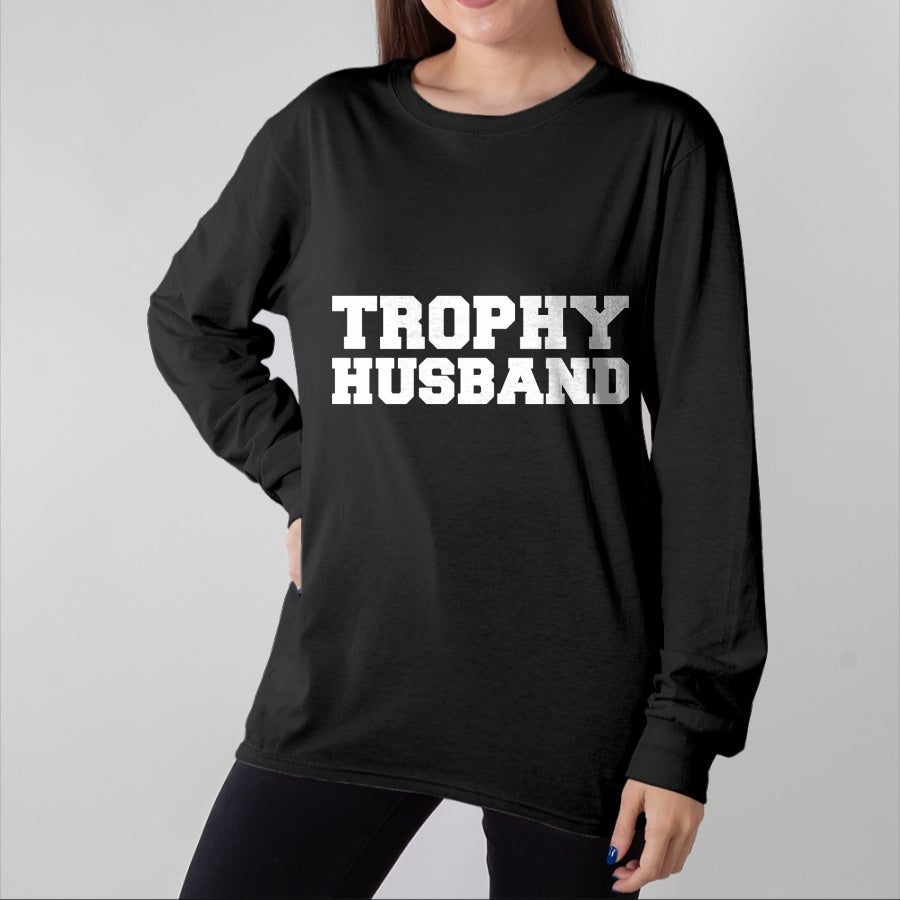 Best Wife Shirt, Wife and Husband Unisex T-Shirt/Hoodie/Sweatshirt HLT00 - Funny Trophy Husband Marriage Hubby Love Anniversary Gift Long Sleeve T-Shirt