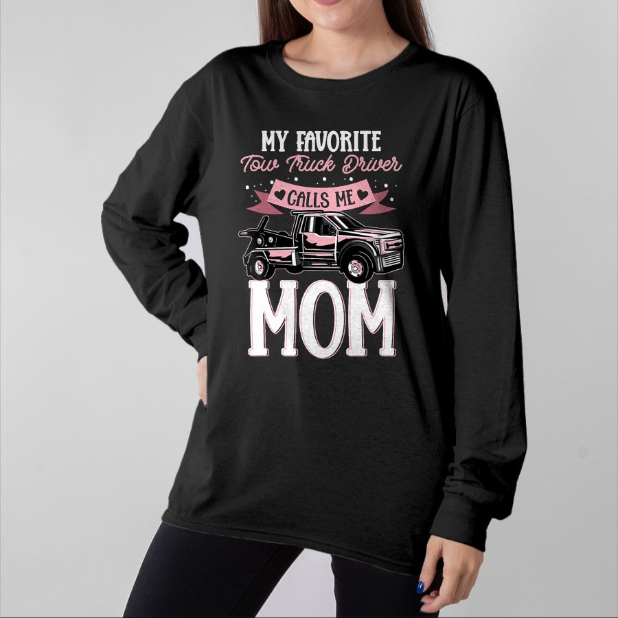 Best Truck Driver Life Shirt, Funny Trucker UnisexT-Shirt/Hoodie/Sweatshirt HLT00 - Mother Women Wrecker Tow Truck Driver Calls Me Mom T-Shirt