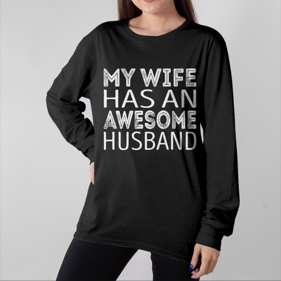 Best Wife Shirt, Wife and Husband Unisex T-Shirt/Hoodie/Sweatshirt HLT00 - My wife has an awesome husband T-Shirt (6)