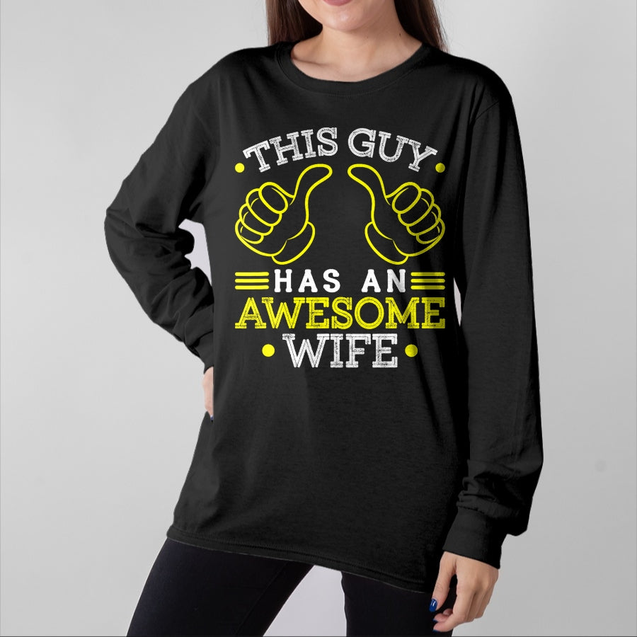 Best Wife Shirt, Wife and Husband Unisex T-Shirt/Hoodie/Sweatshirt HLT00 - This Guy Has An Awesome Wife Gift For Husband Funny Gift T-Shirt (1)