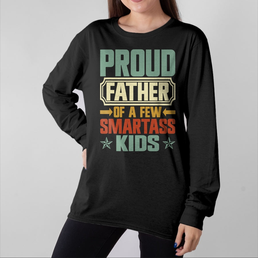 Gift for Dad Shirt, Funny Dad Unisex T-Shirt/Hoodie/Sweatshirt HLT00 – Proud Father Of A Few Smartass Kids Father_s Day Camping T-Shirt