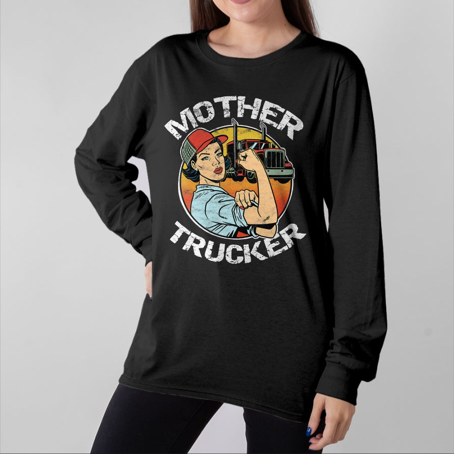 Best Truck Driver Life Shirt, Funny Trucker UnisexT-Shirt/Hoodie/Sweatshirt HLT00 - Mother Trucker Female CDL Semi Truck Driver T-Shirt