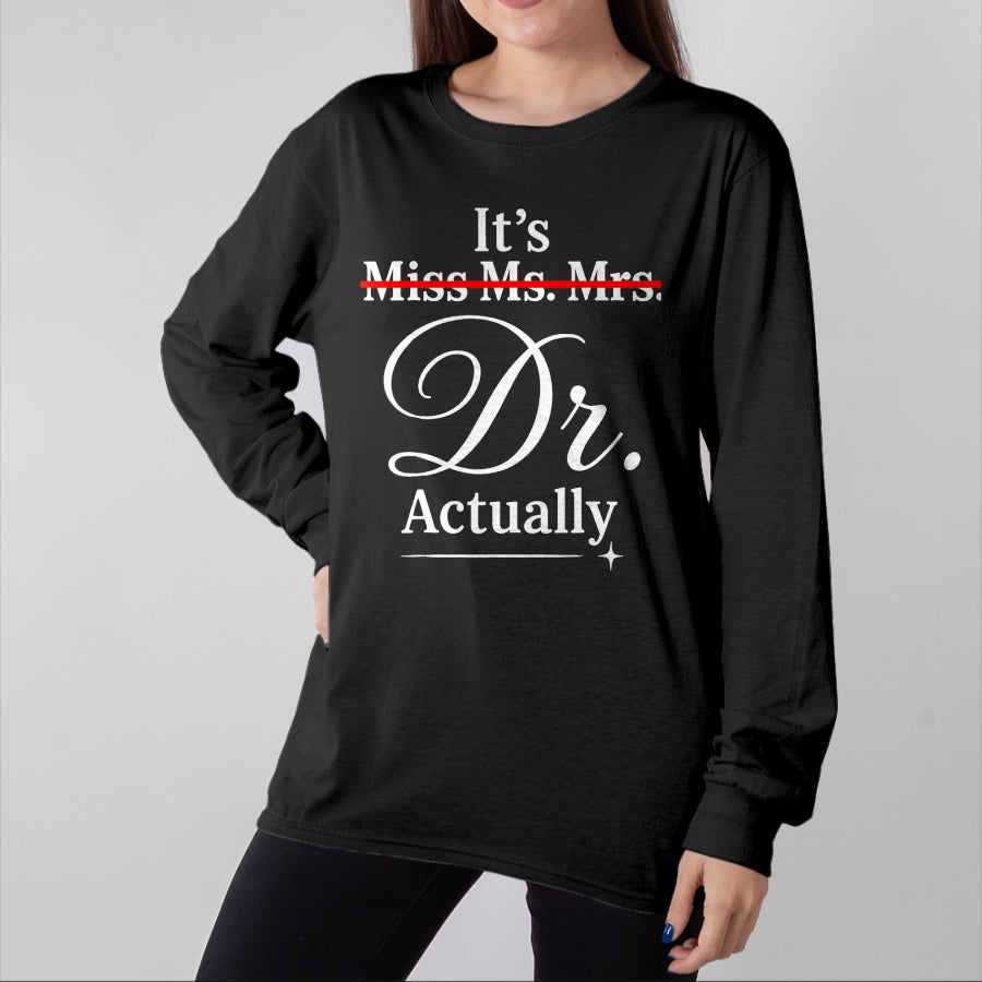 Best Doctor Shirt, Funny Doctor UnisexT-Shirt/Hoodie/Sweatshirt HLT00 - Doctoral Thesis Miss Ms. Mrs. Dr. Doctorate Doctor T-Shirt, Men, Black, 3X-Large