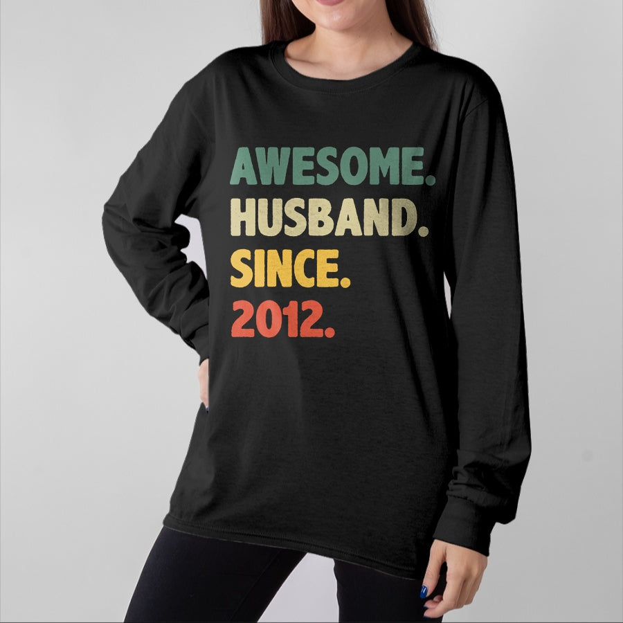 Best Wife Shirt, Wife and Husband Unisex T-Shirt/Hoodie/Sweatshirt HLT00 - 12th Wedding Anniversary Epic Awesome Husband Since 2012 Long Sleeve T-Shirt