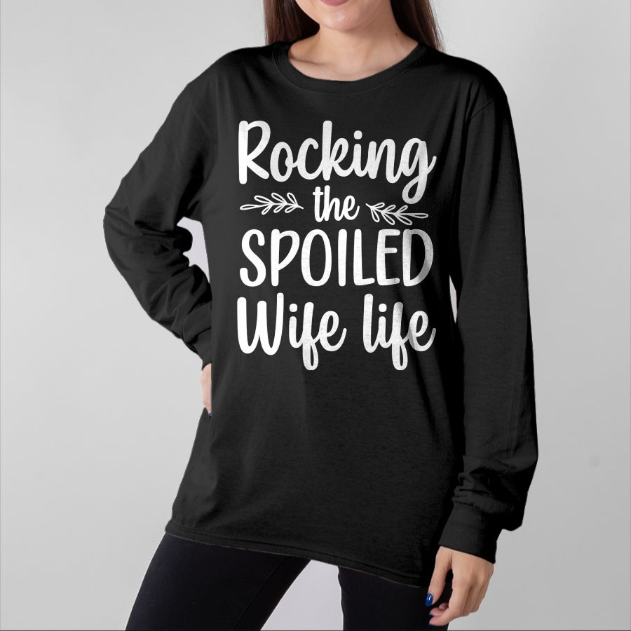 Best Wife Shirt, Wife and Husband Unisex T-Shirt/Hoodie/Sweatshirt HLT00 - Gift for wife T shirt, spoiled wife Funny Spoiled Wife Art For Women Girls Husband Spoiled Wife Pu (1)