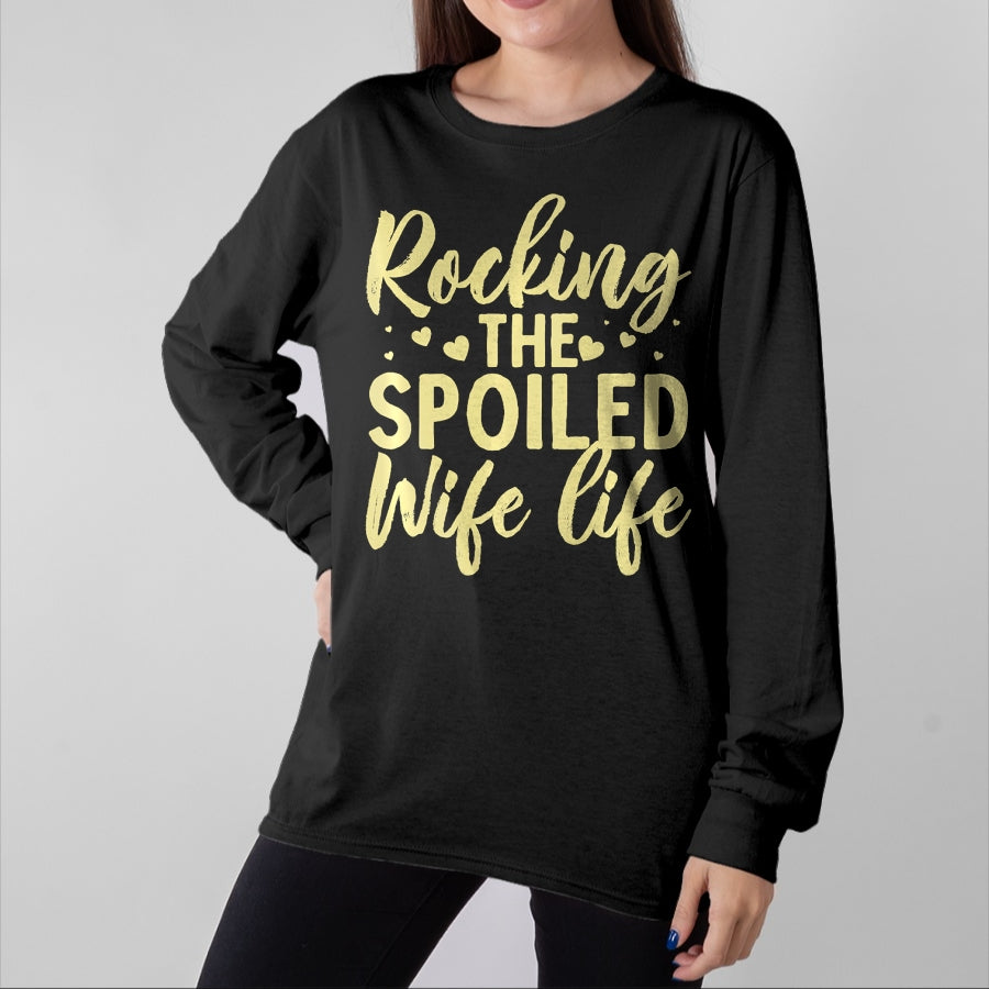 Best Wife Shirt, Wife and Husband Unisex T-Shirt/Hoodie/Sweatshirt HLT00 - Gift for wife T shirt, spoiled wife Funny Spoiled Wife Art For Women Girls Husband Spoiled Wife Pr (7)