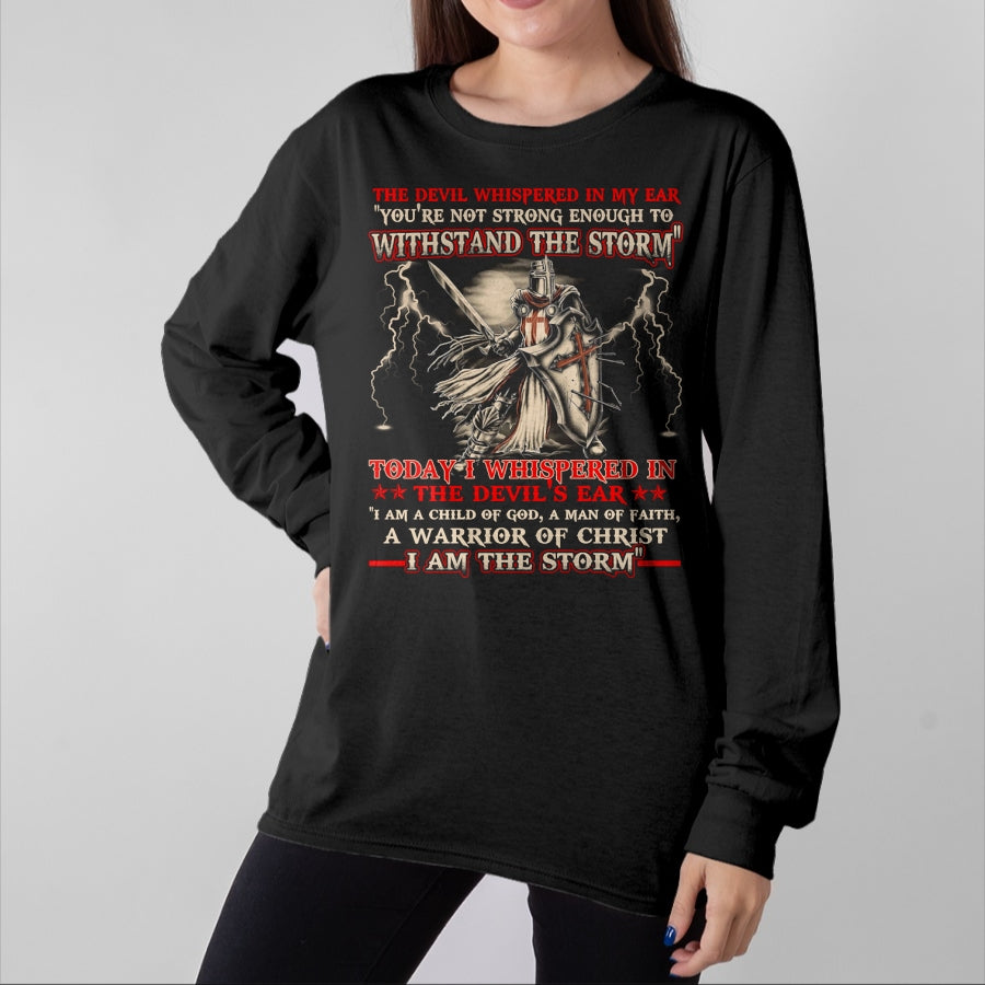 Christian Tee, Christian Faith Unisex T-Shirt/Hoodie/Sweatshirt HLT00 - Knight Templar I Am The Storm For Men Christ Gift Long Sleeve T-Shirt