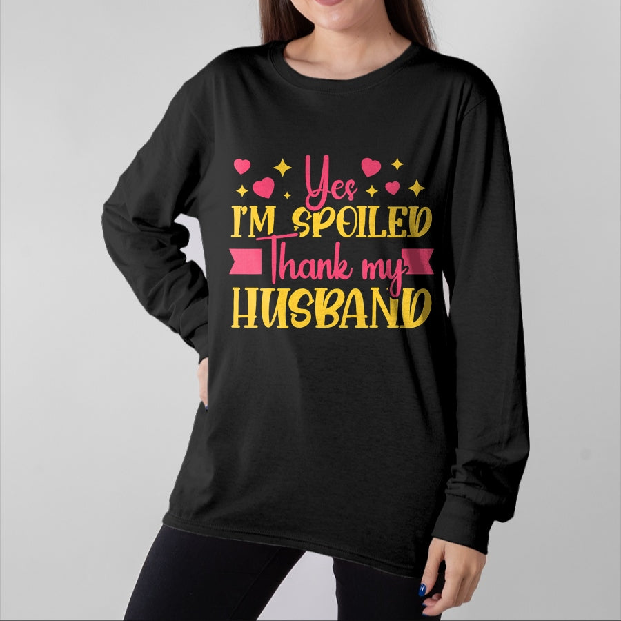 Best Wife Shirt, Wife and Husband Unisex T-Shirt/Hoodie/Sweatshirt HLT00 - Gift for wife T shirt, spoiled wife Funny Wife I’M Spoiled Thank My Husband Spoiled Wife T-Shirt (3)