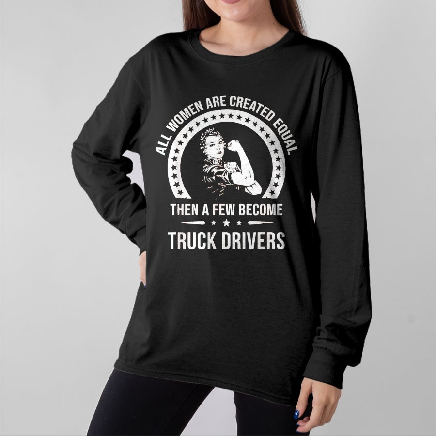 Best Truck Driver Life Shirt, Funny Trucker UnisexT-Shirt/Hoodie/Sweatshirt HLT00 - Truck Driver Shirts for Women Truck Driver T-Shirt, Women, Olive Green, Large