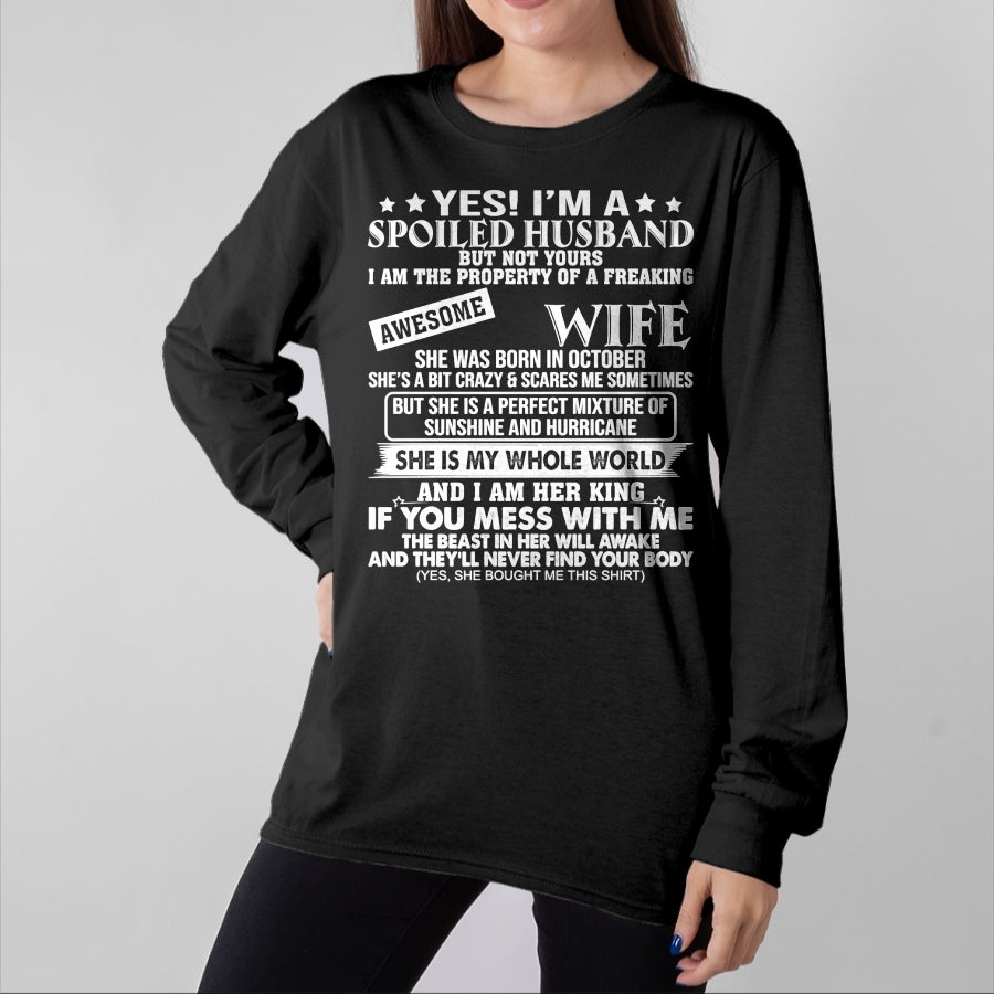 Best Wife Shirt, Wife and Husband Unisex T-Shirt/Hoodie/Sweatshirt HLT00 - I'm A Spoiled Husband Of A Freaking Awesome Wife OCTOBER Long Sleeve T-Shirt