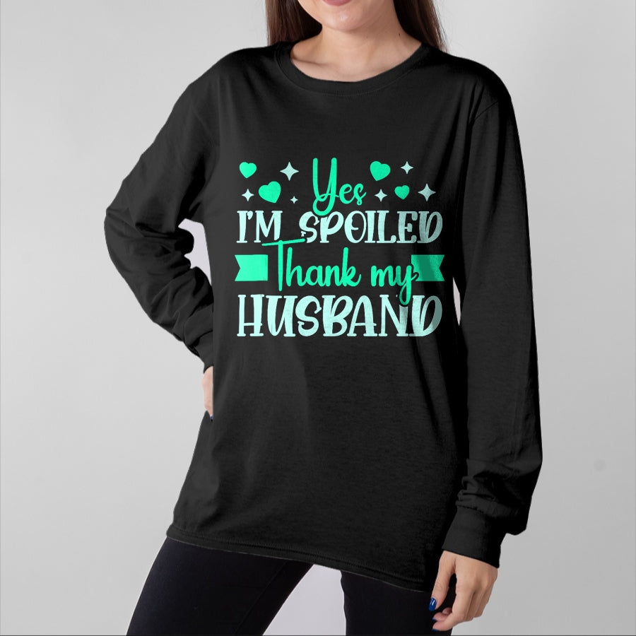 Best Wife Shirt, Wife and Husband Unisex T-Shirt/Hoodie/Sweatshirt HLT00 - Gift for wife T shirt, spoiled wife Funny Wife I’M Spoiled Thank My Husband Spoiled Wife Tank Top (2)