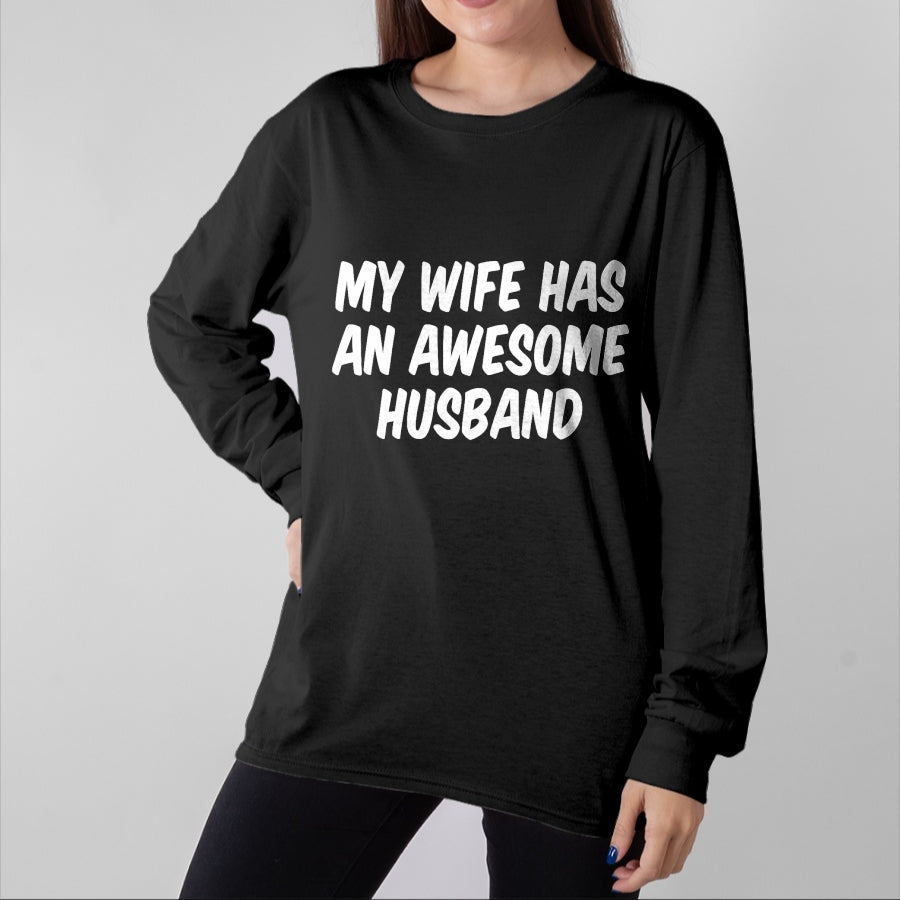 Best Wife Shirt, Wife and Husband Unisex T-Shirt/Hoodie/Sweatshirt HLT00 - My Wife Has An Awesome Husband T-Shirt (5)