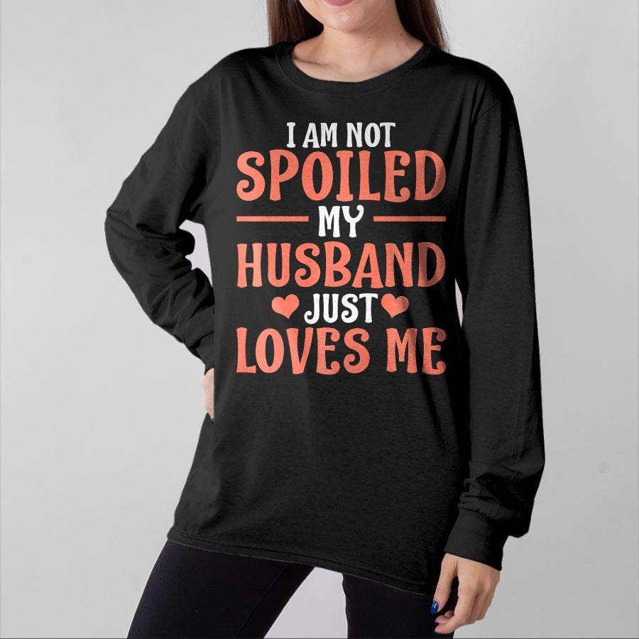 Best Wife Shirt, Wife and Husband Unisex T-Shirt/Hoodie/Sweatshirt HLT00 - Gift for wife T shirt, spoiled wife Spoiled Wife Art For Women Girl Matching Couple Spoiled Wife P