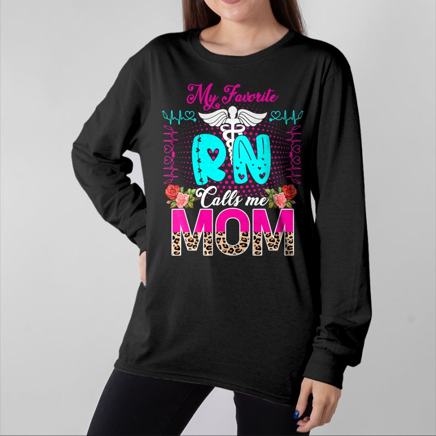 Funny Nurse Shirt, Nurse Unisex T-Shirt/Hoodie/Sweatshirt HLT00 - My Favorite RN Calls Me Mom Cute Leopard Flowers Nurse Lover T-Shirt