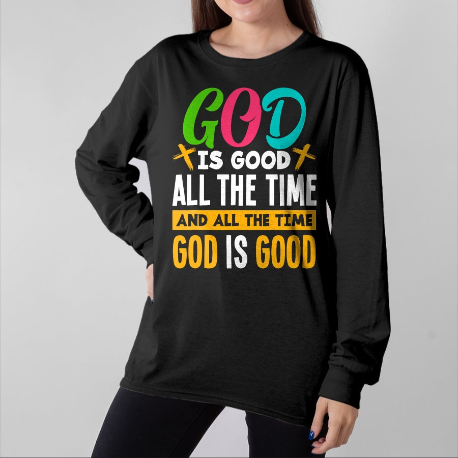 Christian Tee, Christian Faith Unisex T-Shirt/Hoodie/Sweatshirt HLT00 - God Is Good All The Time Jesus Christ Christian Gift T-Shirt