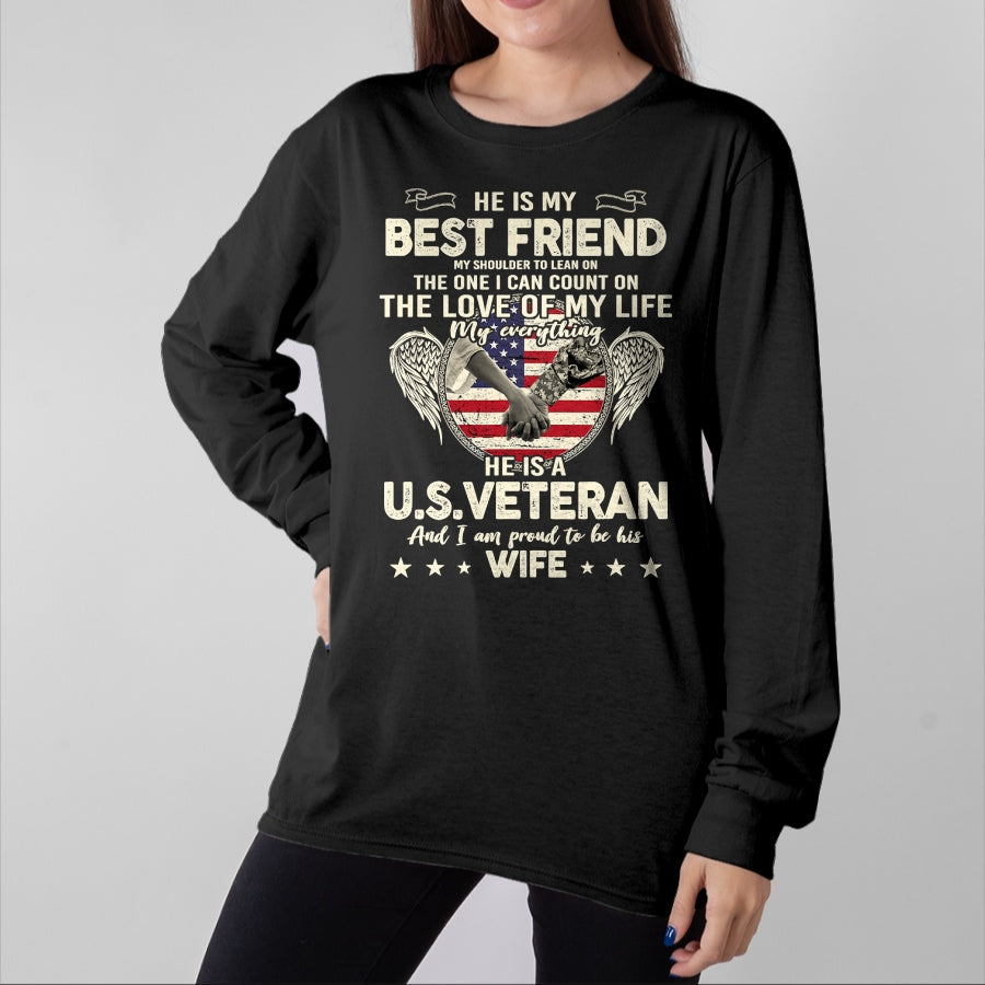 Best Wife Shirt, Wife and Husband Unisex T-Shirt/Hoodie/Sweatshirt HLT00 - Gift for wife T shirt, lucky wife He Is My Best Friends Proud US Veteran Wife Saying T-Shirt