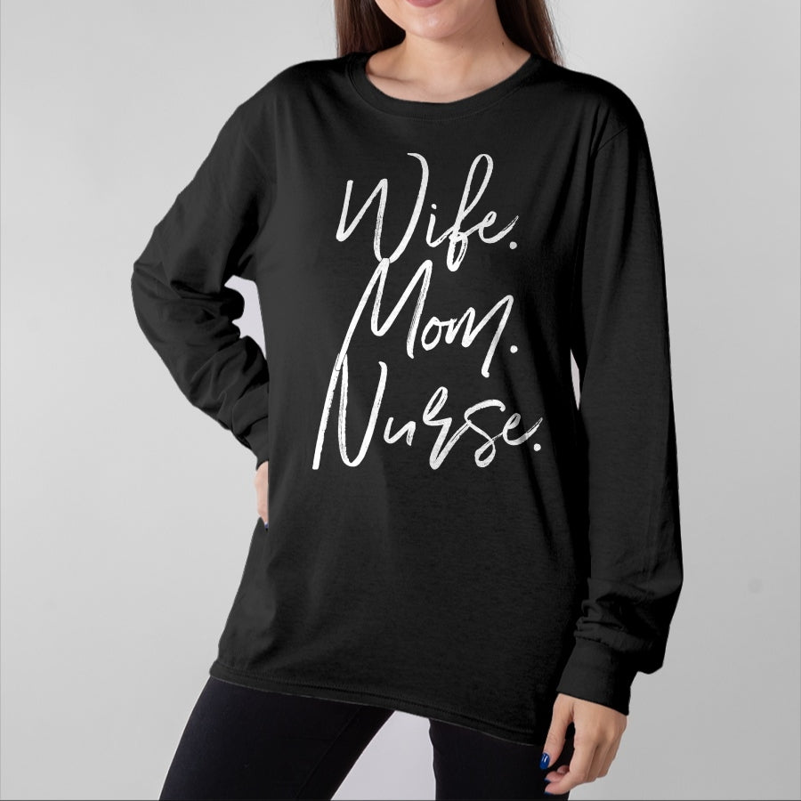 Funny Nurse Shirt, Nurse Unisex T-Shirt/Hoodie/Sweatshirt HLT00 - Nursing Appreciation Gifts Shirt WIFE MOM NURSE RN Women T-Shirt