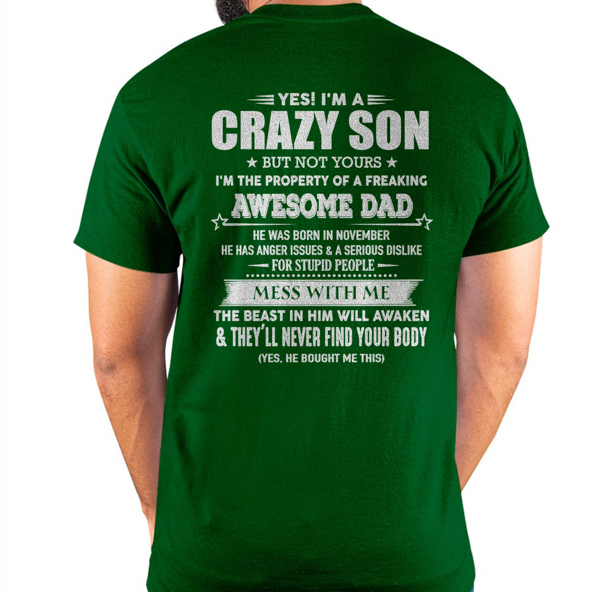 NOVEMBER - YES! I'M A CRAZY SON - GIFT FOR SON FROM DAD - TLEE11 (SKU07-52-11)