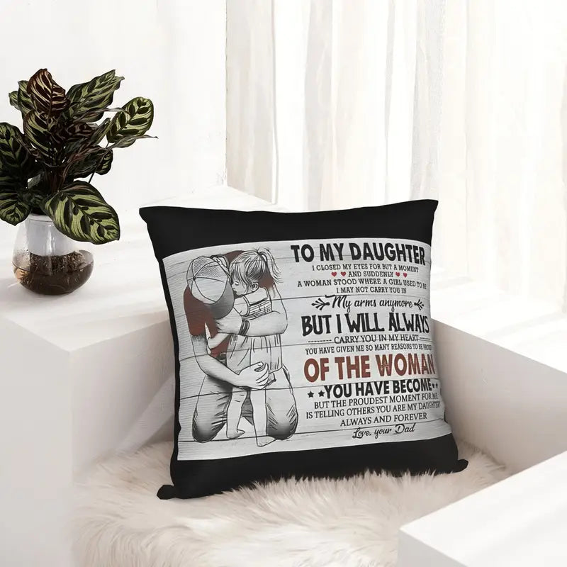 Special Gift For Your Daughter From Dad - Pillow