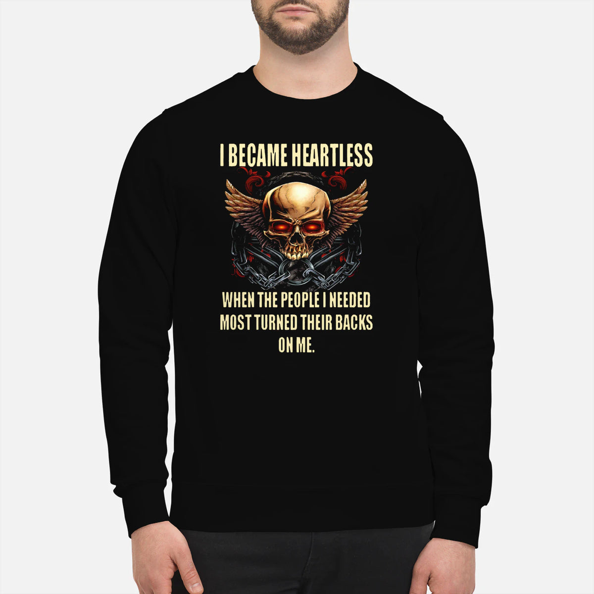 I BECAME HEARTLESS BECAUSE OF BETRAYAL - GIFT FOR MAN - TLEE00 (SKU10-02-00)