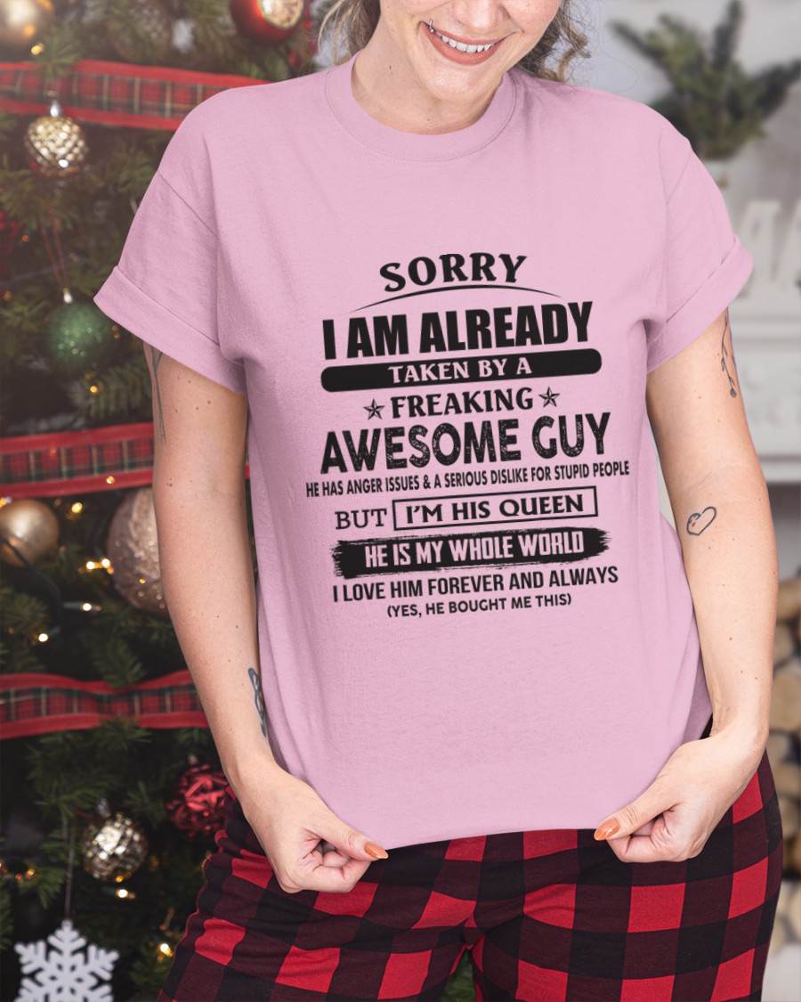 Sorry I Am Already Taken By A Freaking Awesome Guy - Gift From Husband - TLEE00 (SKU07-173-00)