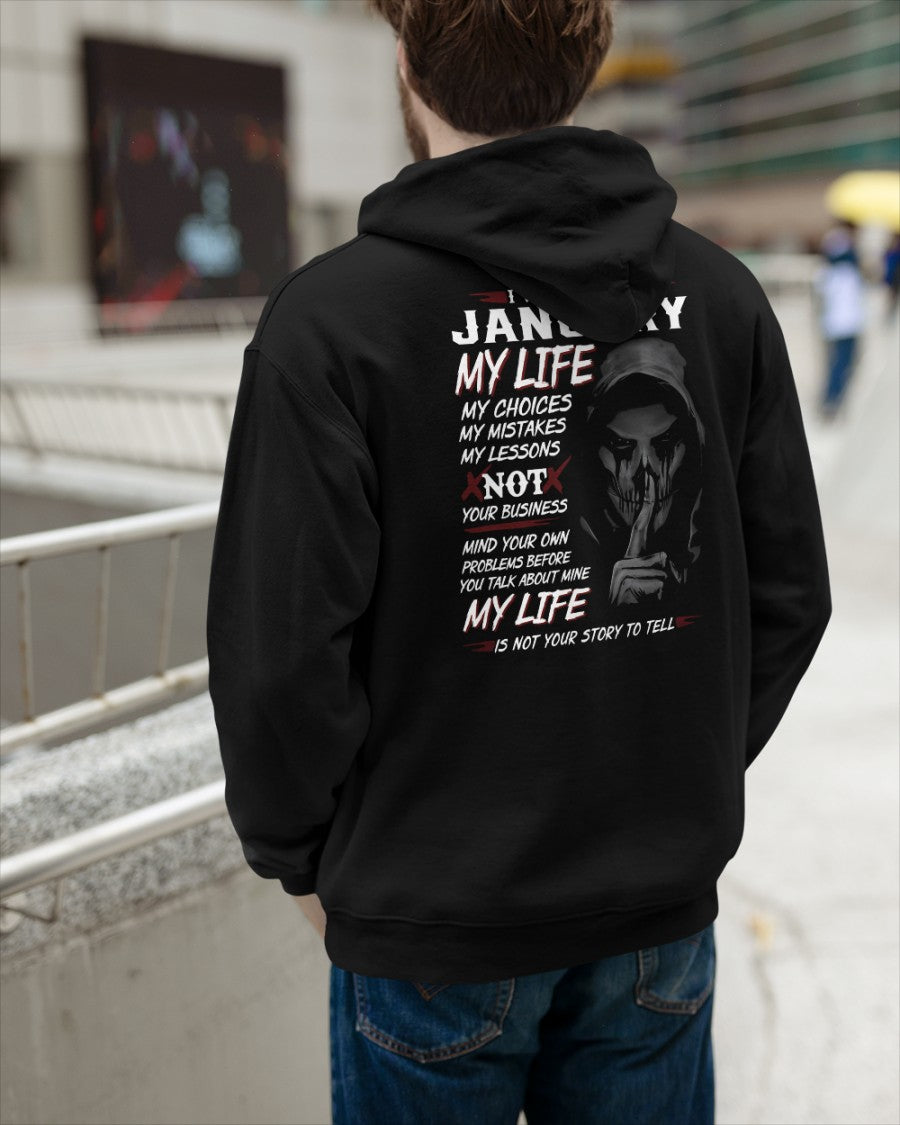 January - I Was Born In January My Life My Choices My Mistakes My Lessons - Gift For Man - TLEE01 (SKU08-36-01)