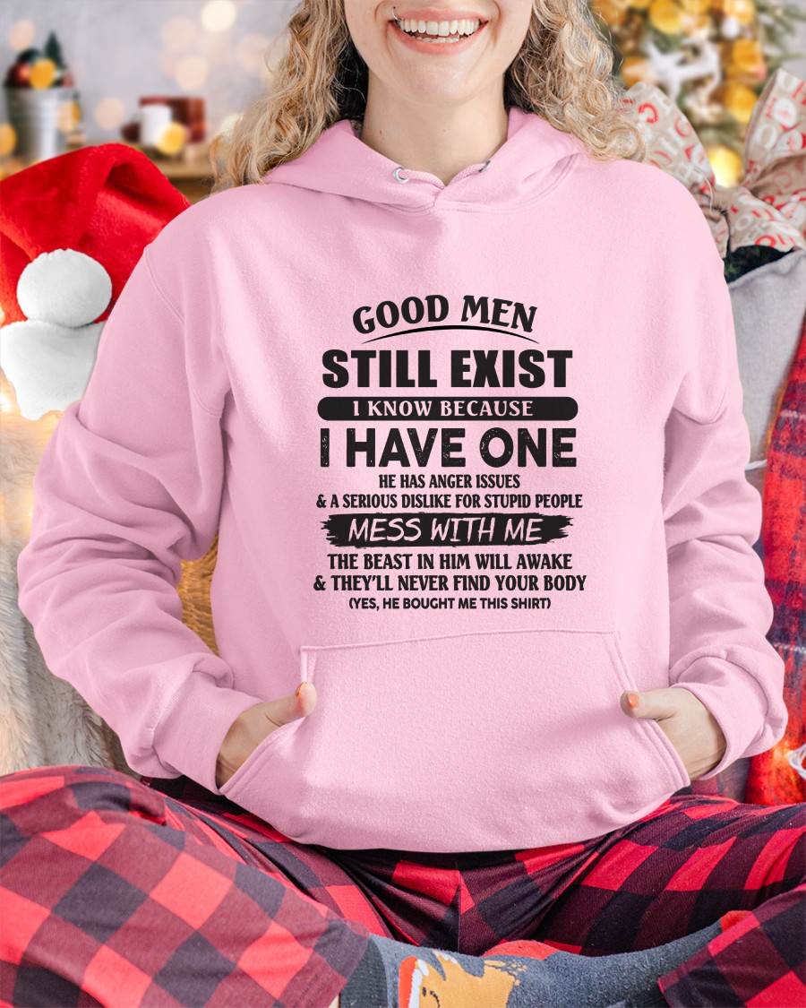 Good Men Still Exist I Know Because I Have One - Gift From Husband - TLEE00 (SKU07-167-00)