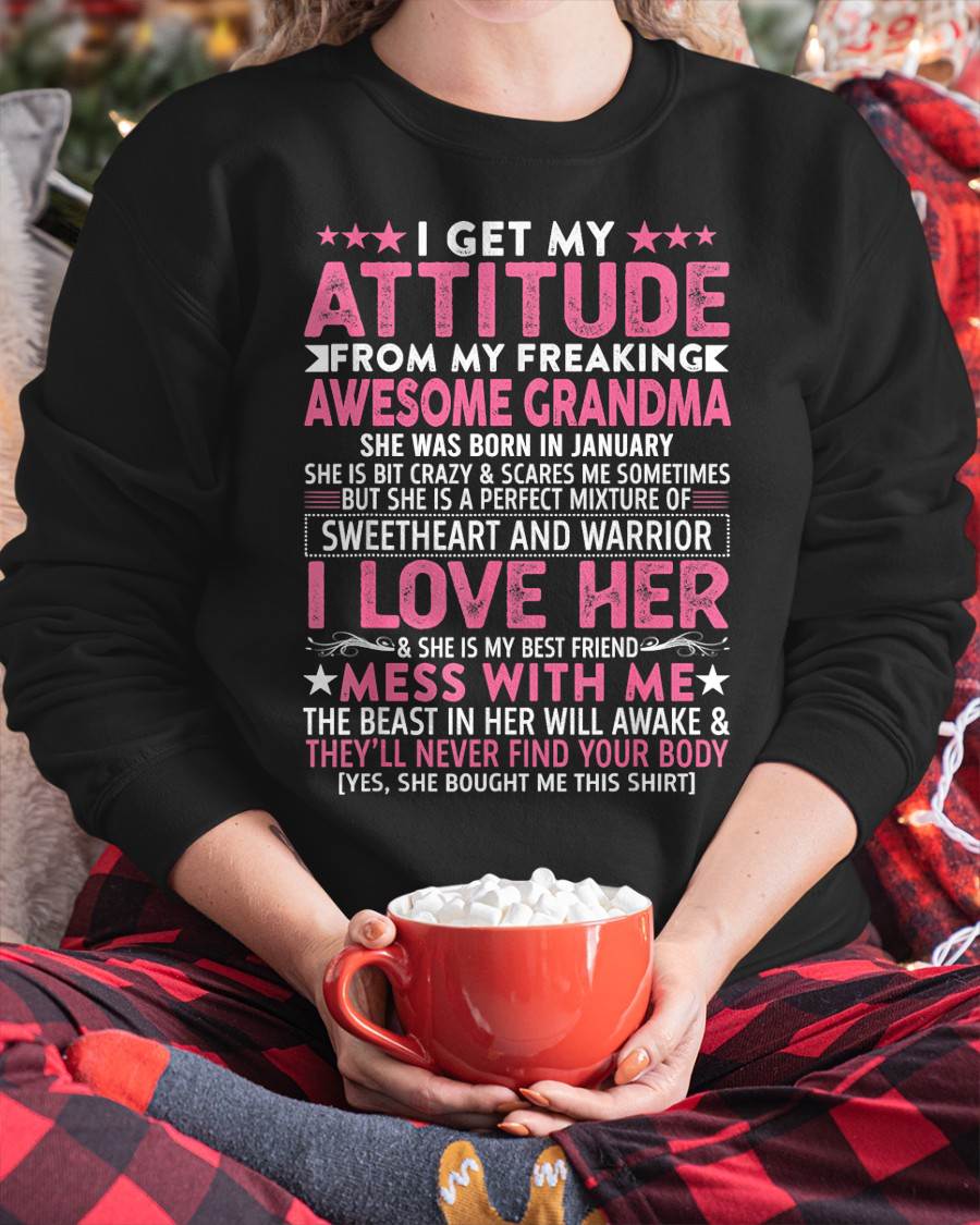 JANUARY - I GET MY ATTITUDE FROM MY FREAKING AWESOME GRANDMA - FROM GRANDMA - TLEE01 (SKU07-163-01)