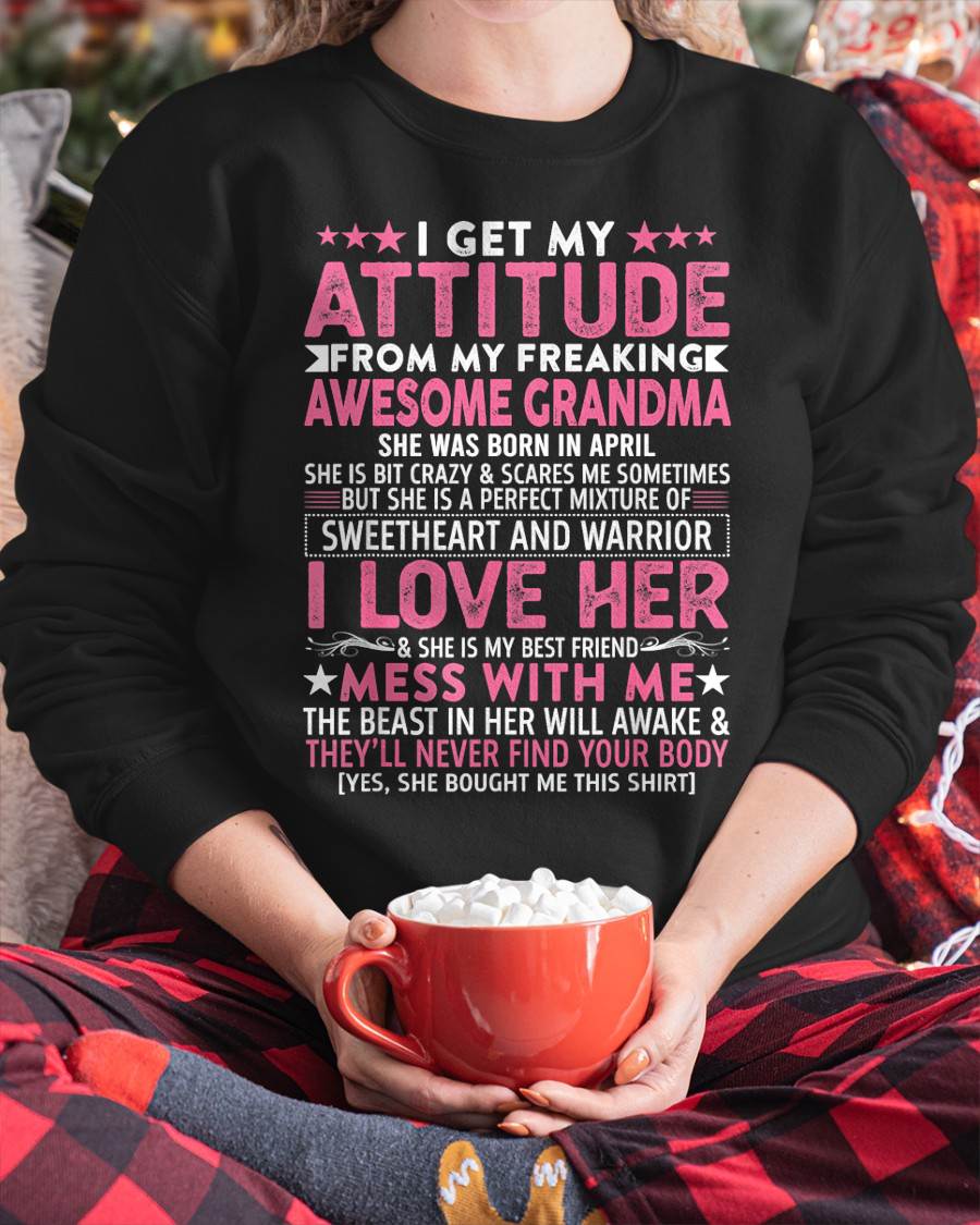 APRIL - I GET MY ATTITUDE FROM MY FREAKING AWESOME GRANDMA - FROM GRANDMA - TLEE04 (SKU07-163-04)