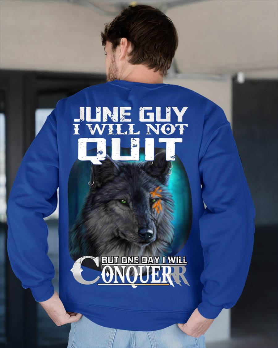JUNE GUY I WILL NOT QUIT BUT ONE DAY I WILL CONQUER - FOR MAN - TLEE06 (SKU09-48-06)