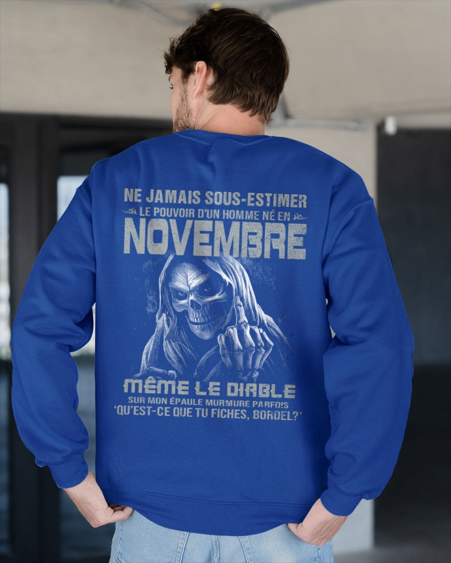 NE JAMAIS SOUS-ESTIMER LE POUVOIR D'UN HOMME NÉ EN NOVEMBRE Fr11 male (SKU08-61-11)