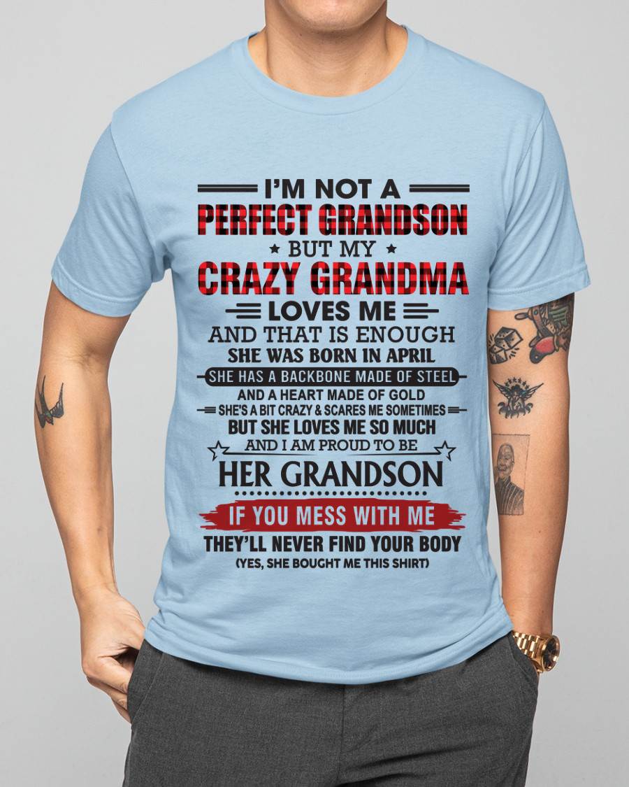 APRIL - I’M NOT PERFECT, BUT MY CRAZY GRANDMA LOVES ME - FROM GRANDMA - TLEE04 (SKU26T-01131-04)