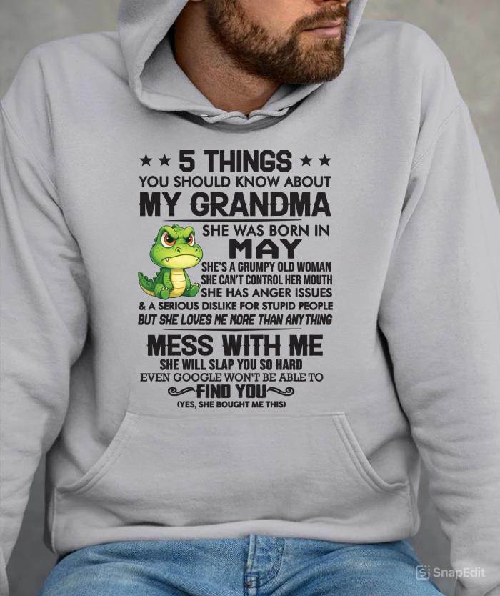 MAY - 5 THINGS YOU SHOULD KNOW ABOUT MY GRANDMA – AND YOU'D BETTER NOT MESS WITH ME - FROM GRANDMA - TLEE05 (SKU10-06-05)