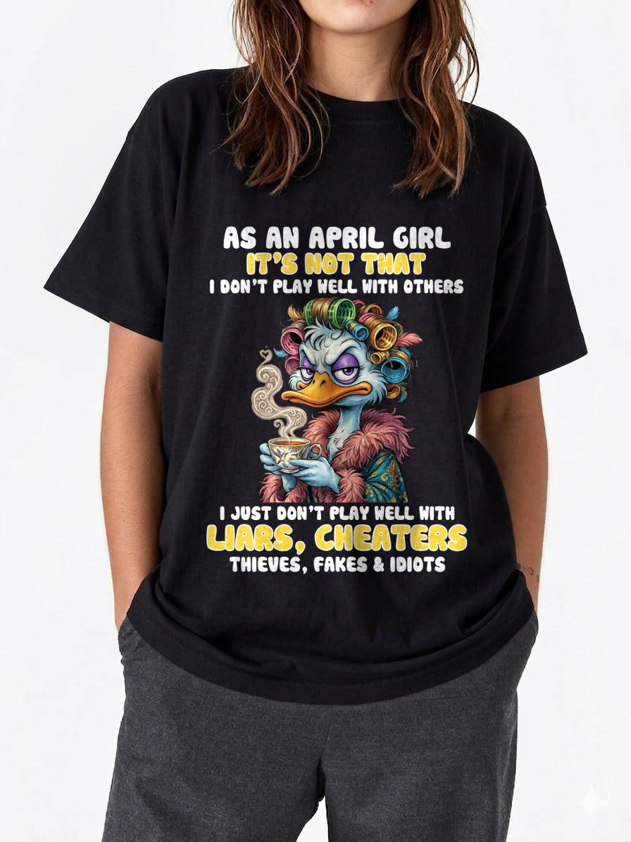 AS AN APRIL GIRL, I PLAY NICE BUT SELECTIVELY - FOR WOMEN - TLEE04 (SKU2604-29-04)
