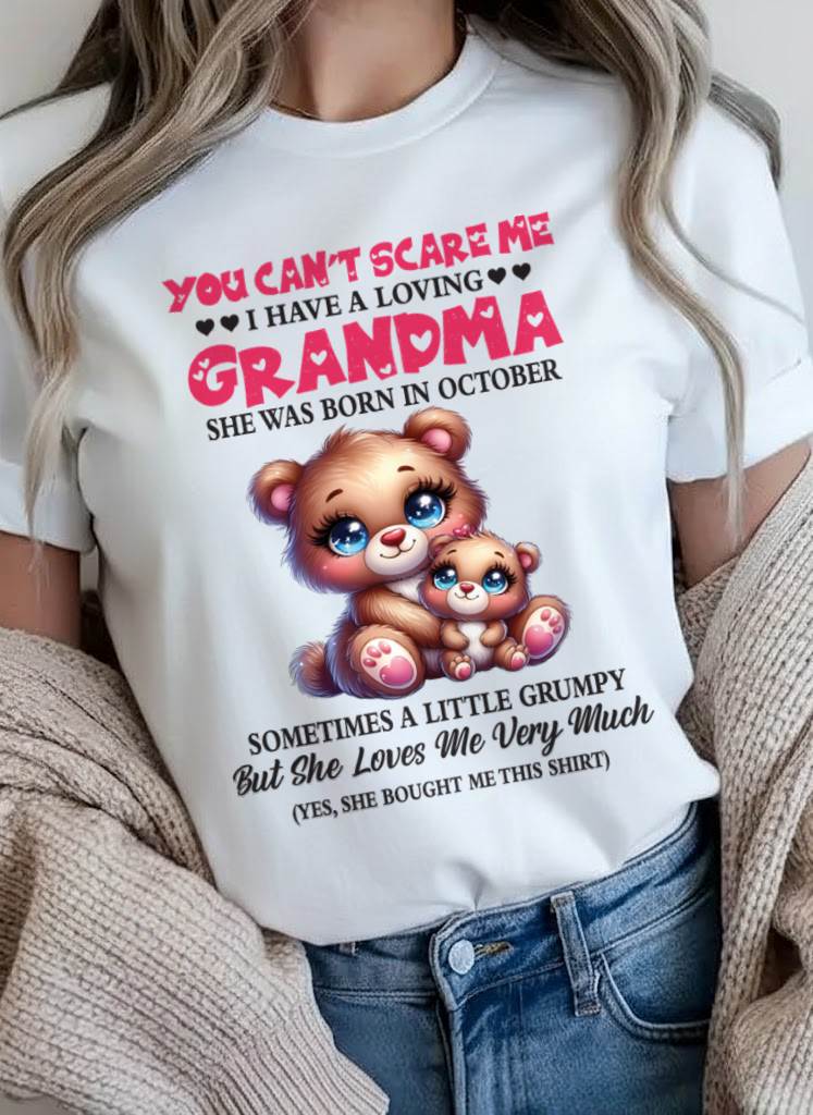OCTOBER - YOU CAN’T SCARE ME I HAVE A LOVING GRANDMA - FROM GRANDMA - TLEE10 (SKU2602-129-10)