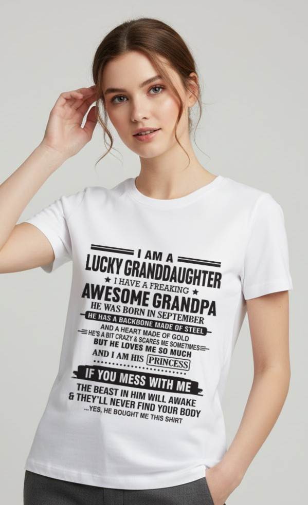 SEPTEMBER - I AM A LUCKY GRANDDAUGHTER I HAVE A FREAKING AWESOME GRANDPA - FROM GRANDPA - TLEE09 (SKU11-122-09)
