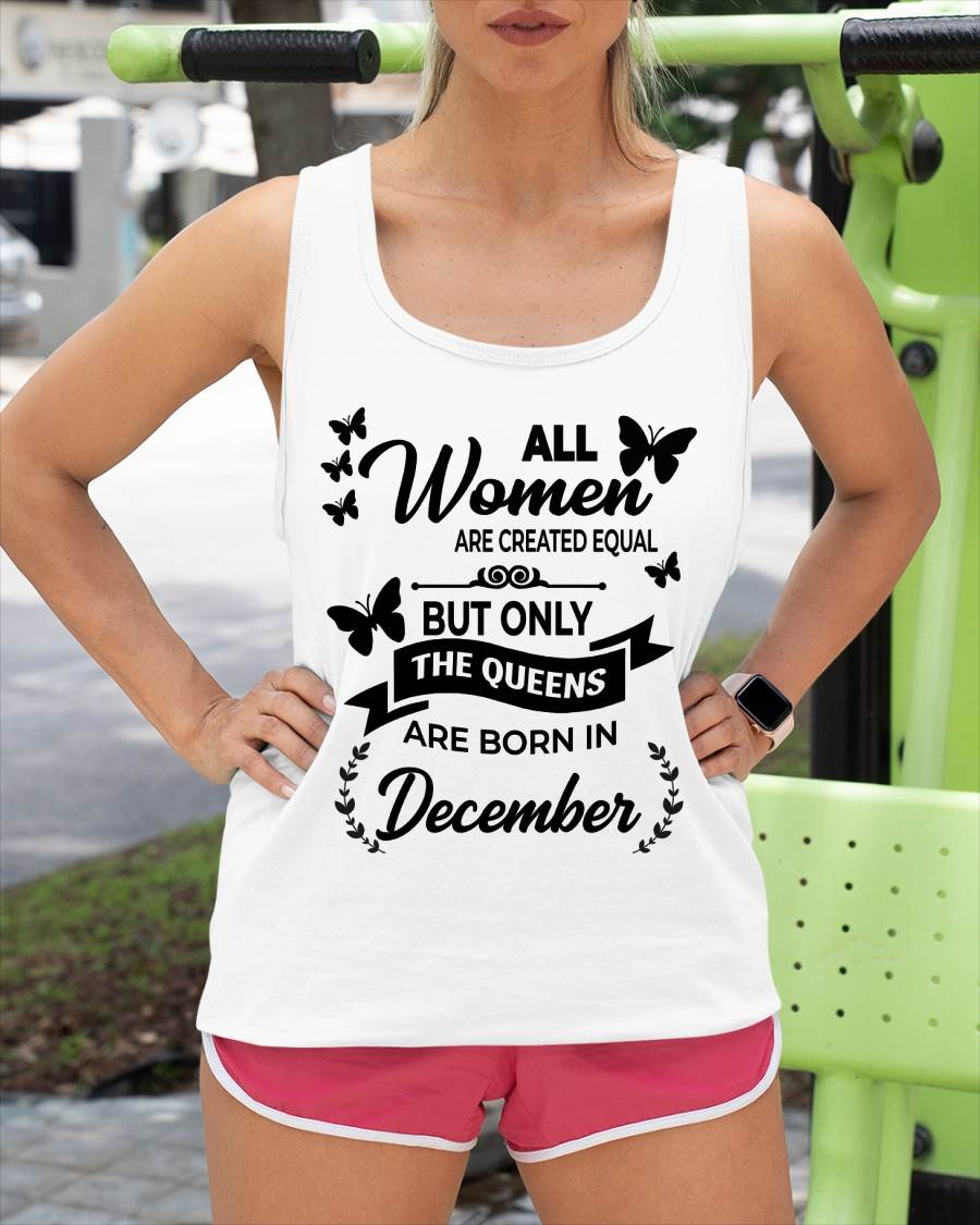 DECEMBER GIRLS ARE TRUE QUEENS - FOR WOMEN - TLEE12 (SKU2605-58-12)