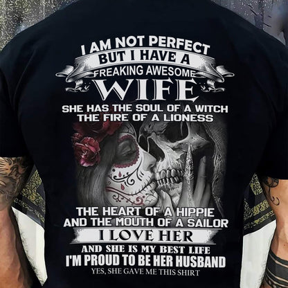 I Am Not Perfect But I Have A Freaking Awesome Wife - Gift For Husband From Wife - TLEE00 (SKU06-31-00)